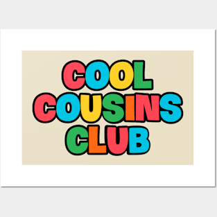 Cool cousins club Posters and Art